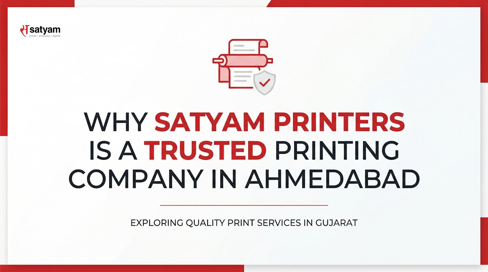 Why Satyam Printers Is a Trusted Printing Company in Ahmedabad